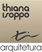 Thiana Isoppo | Arquitetura e Interiores